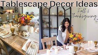 TABLESCAPE DECORATE WITH ME | Fall and Thanksgiving Tablescape Decor Ideas