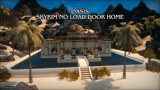 Oasis Skyrim No Load Door Player Home