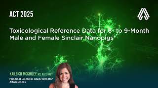 ACT 2025—Toxicological Reference Data for 6- to 9-Month Male and Female Sinclair Nanopigs®