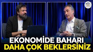 Ekonomide Baharı Daha Çok Beklersiniz: Bora Erdin ve Dr. Artunç Kocabalkan