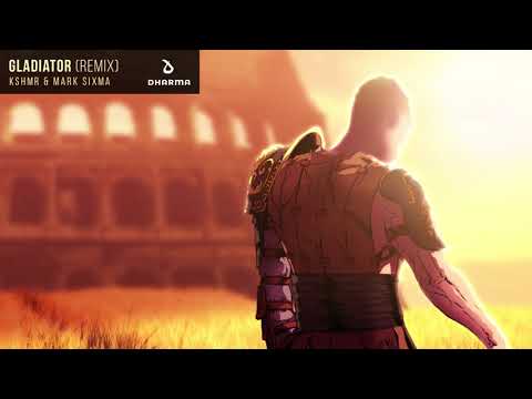 KSHMR &  Mark Sixma - GLADIATOR (Remix)