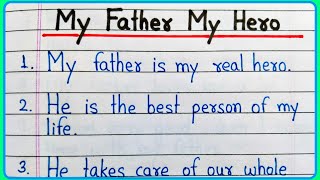 10 lines on My father My hero  My father My hero e