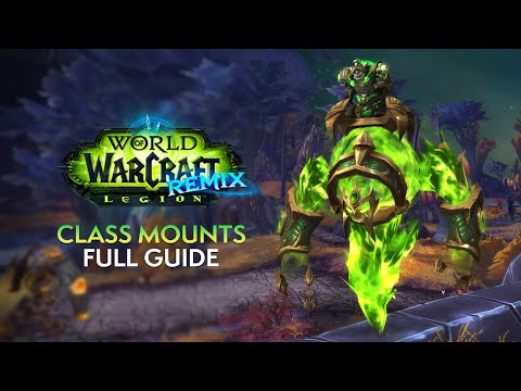 Legion Remix: 12 NEW Class Mounts & How to Obtain Them