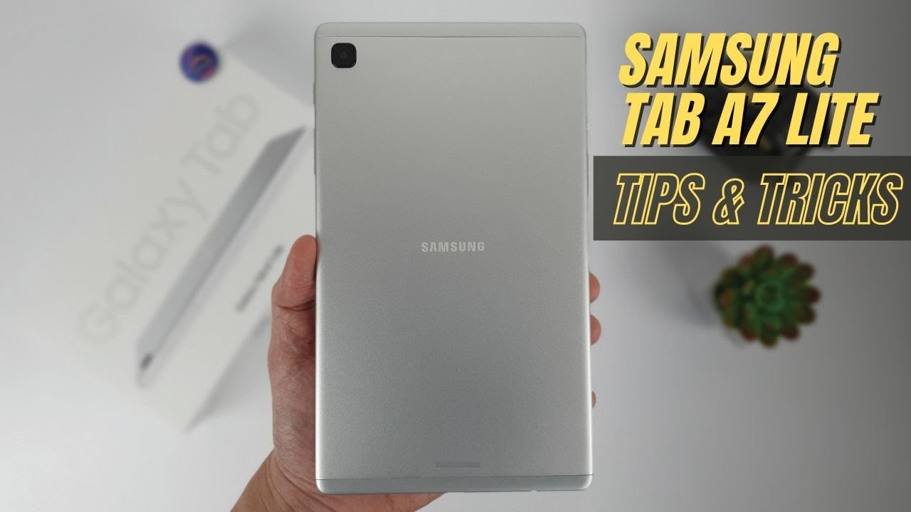 Top 10 Tips and Tricks Samsung Galaxy Tab A7 Lite you need know