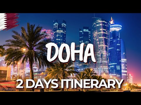 2 Days in Doha, Qatar - The Perfect Itinerary!
