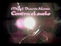 MIGUEL DUARTE ALONSO - CONTRA EL SUELO