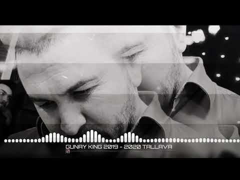 GUNAY KING 2019 - 2020 █▬█ █ ▀█▀  TALLAVA