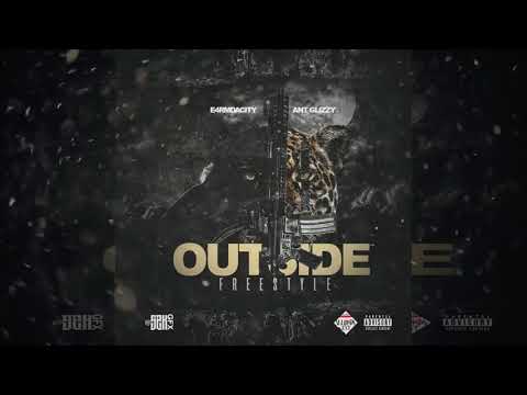 BIG NINTENDO aka E4rmDaCity Ft Ant Glizzy - Outside (Freestyle)