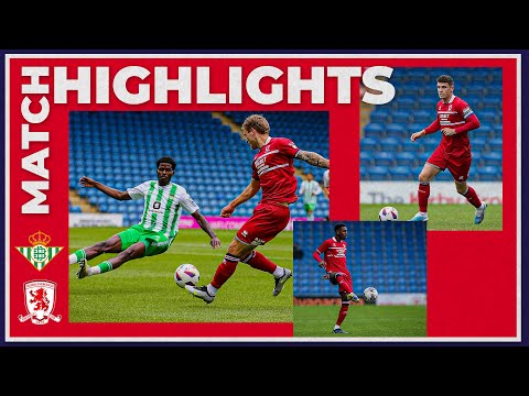 Highlights | Real Betis 1 Boro 0 | Pre-Season Friendly