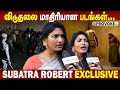 இந்த படத்துலையும் Bold ஆன Character தான் Subathra Robert