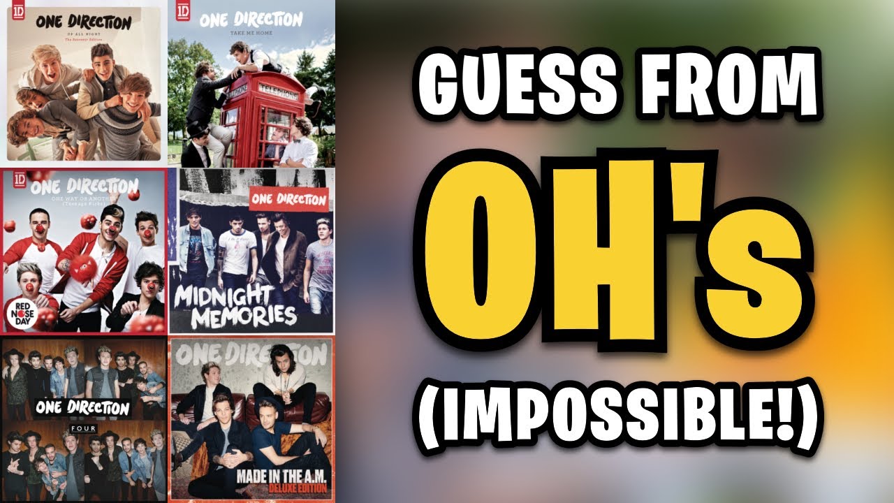 Can you name all of One Direction’s songs?