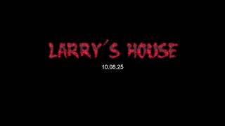 Larry's House | Teaser