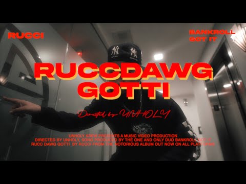 Rucci & Bankroll Got It - Ruccdawg Gotti (Official Video)