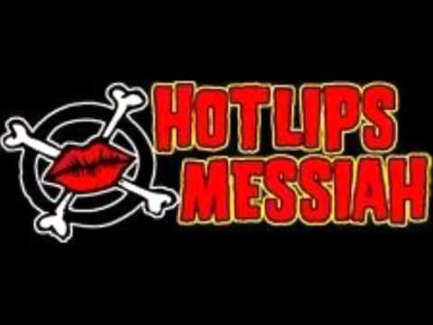 HotLips Messiah - Several Species Of Small Furry Animals...