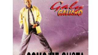GALY GALIANO - COMO ME GUSTA