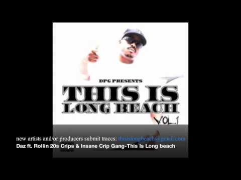 Daz Dillinger ft. Rollin 20s Crips & Insane Crip Gang-This Is Long beach