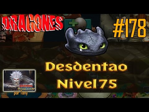 Dragones, el Resurgir de Mema "Cap. 178 - Desdentao al nivel 75" por Tony
