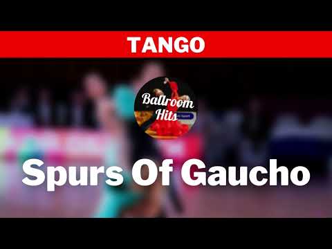 TANGO music  | Spurs Of Gaucho