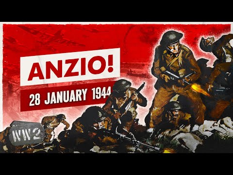 Week 231 - Anzio Begins - Allies Already Pinned Down - January 28, 1944