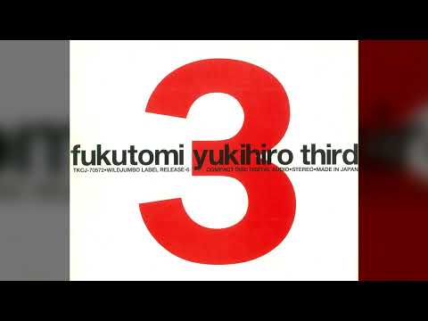 [1995] Yukihiro Fukutomi – Third [Full Album]