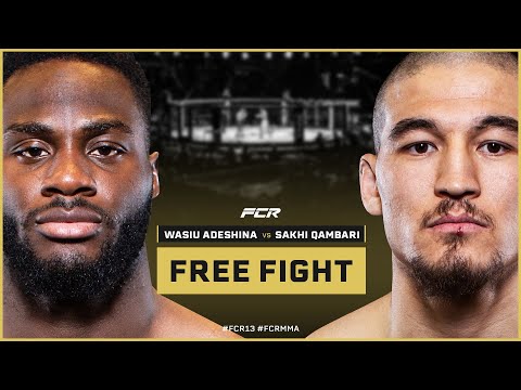 Wasiu Adeshina vs Sakhi "Machete" Qambari | FREE FIGHT | FCR MMA