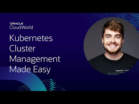 Kubernetes cluster management made easy | CloudWorld 2022