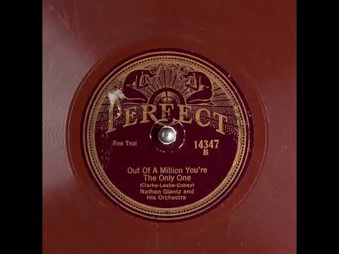 Out of a Million You're the Only One - Nathan Glantz and His Orchestra