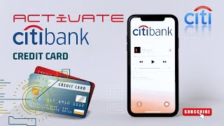 How to ACTIVATE Citibank Credit Card | Step by step for First Timer
