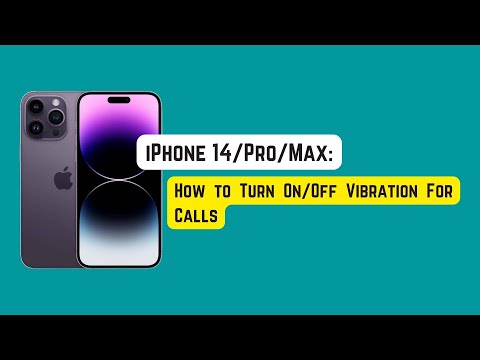 iPhone 14/Pro/Max: How to Turn On/Off Vibration For Calls