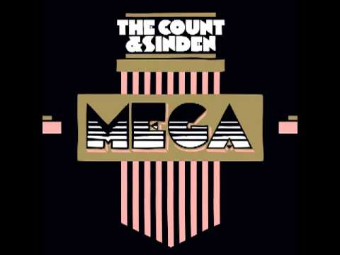 The Count & Sinden - Mega (Camo UFOs Remix)