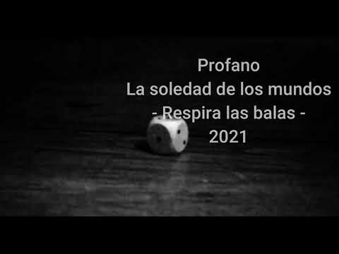 PROFANO- Respira Las Balas-