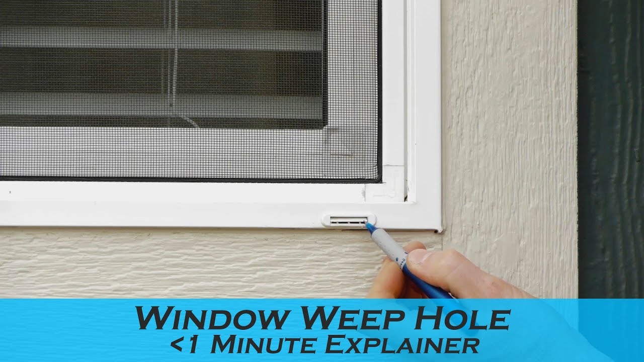 Window Weep Holes