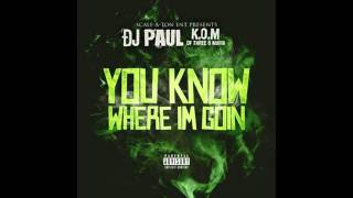 DJ Paul - You Know Where Im Goin
