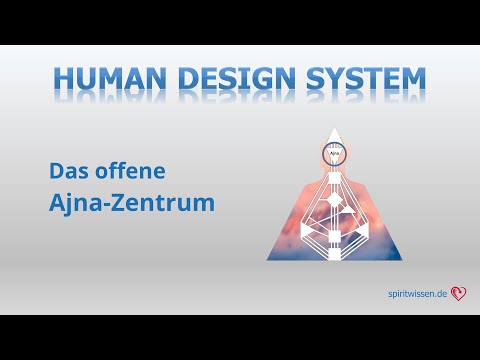 Human Design: Das offene Ajna-Zentrum