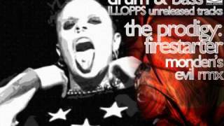 The Prodigy - Firestarter (Monden's Evil RMX)[drum &bass][illopps]