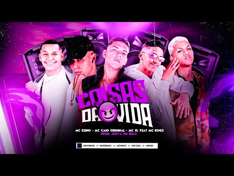 MC REINO, MC CAIO E MC FL FEAT. MC ROGÊ - COISAS DA VIDA - REMIX BREGA FUNK