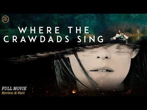 Where The Crawdads Sing Full Movie In English | Hollywood Movie In English | Review & Facts