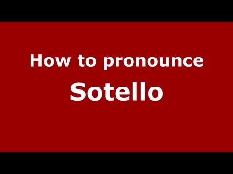 How to Pronounce Sotello - PronounceNames.com