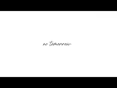 BLANK - (DANNY & ZAI) ‘no tomorrow’ (Official Lyric Video)