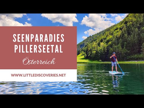 Seenparadies Pillerseetal | Lauchsee - Pillersee - Wiesensee | Österreich | Little Discoveries