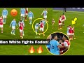 🔥Heated Scenes!😡Ben White fights Phil Foden🔥Xhaka & Partey “Destroy” Grealish,Man City vs Arsenal