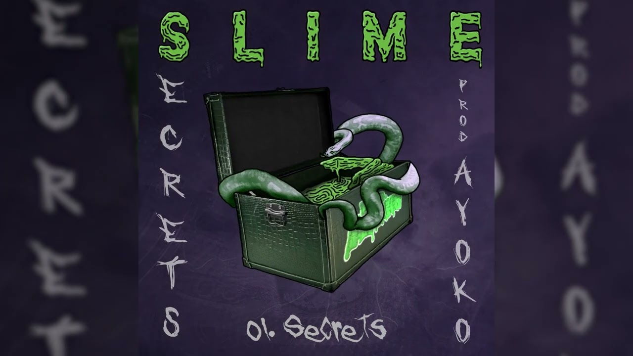 Secrets - SLIME SECRETS Tape 2022 (Prod. Ayo KO)