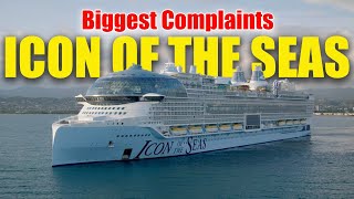 Icon of the Seas: The Biggest Customer Complaints You Need to Know!