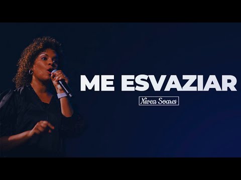 ME ESVAZIAR - NÍVEA SOARES - versão ao vivo