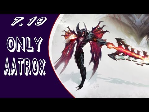 Aatrox viet nam | Only Aatrox | Aatrox Vs Tryndamer 7.19 | full Attack speed 14/9/2017