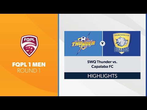 FQPL  1 Men R1 - SWQ Thunder vs. Capalaba FC Highlights