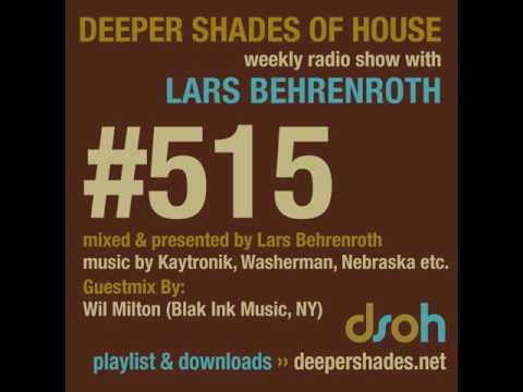 Deeper Shades Of House 515 - guest mix by WIL MILTON - DEEP SOULFUL HOUSE - FULL SHOW