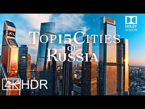 Cities of Russia in 4K HDR ULTRA HD 60 FPS Dolby Vision™ Drone Video