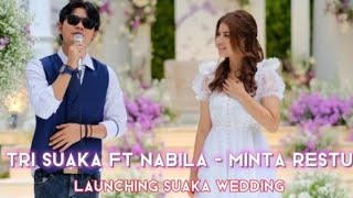 Download lagu Tri Suaka dan Nabila MINTA RESTU kedua orang tua lirik mp3