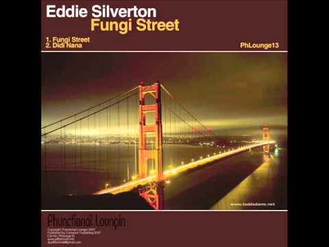 Eddie Silverton - Fungi Street